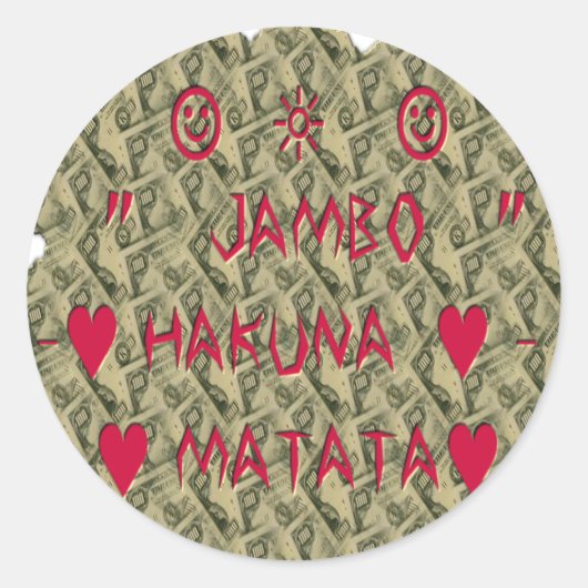 Hakuna Matata Talk Money Art Print Design Ronde Sticker (Voorkant)