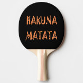Hakuna Matata Tekst Art Design: Bring It On Lovely Tafeltennisbatje (Voorkant)