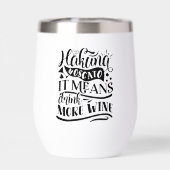 Hakuna Moscato signifie plus de vin (Arrière)