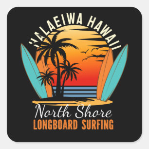Haleiwa Hawaii North Shore Longboard Surfing Vierkante Sticker
