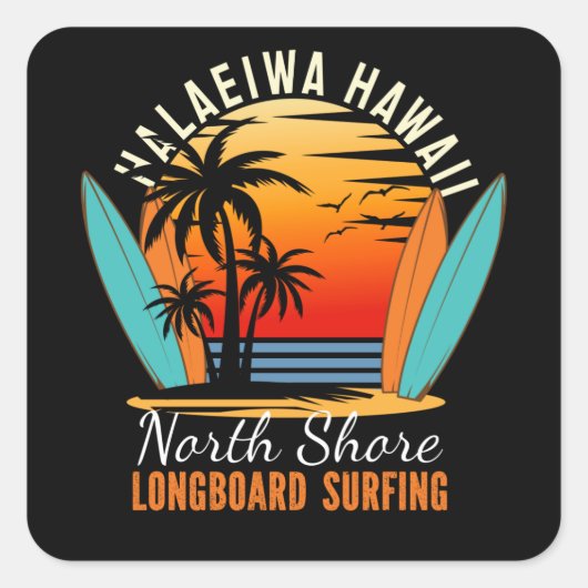 Haleiwa Hawaii North Shore Longboard Surfing Vierkante Sticker (Voorkant)
