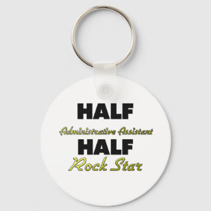 Half Administrative Assistant Half Rock Star Sleutelhanger