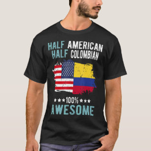 Half Amerikaans Half Colombiaans T-shirt