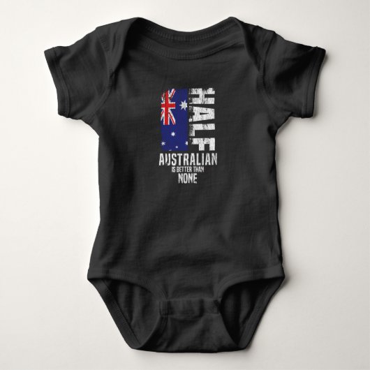 Half Australian is beter dan geen grappige Austral Romper (Voorkant)