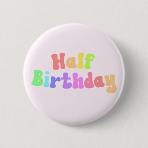 Half Birthday 1/2 Birthday Retro 70's Ronde Button 5,7 Cm