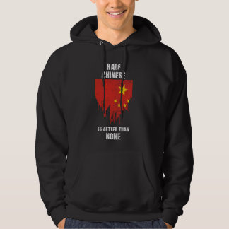 Half Chinees is beter dan geen grappig China Hoodie