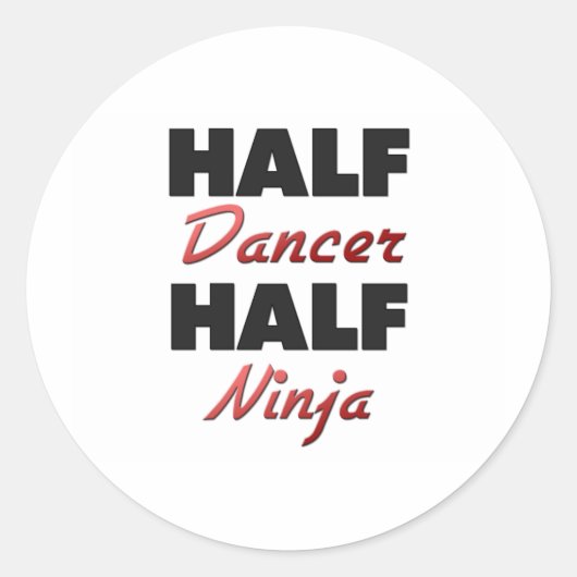 Half Dancer Half Ninja Ronde Sticker (Voorkant)