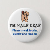 hALF DEAF Ronde Button 5,7 Cm (Voorkant)