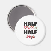 Half Dietitian Half Ninja Magneet (Voorkant / Achterkant)