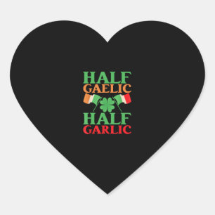 Half Gaelic Half Garlic St. Patricks Day Ierland I Hart Sticker