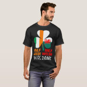 Half Iers Half Welsh Drink St. Patricks T-shirt (Voorkant volledig)