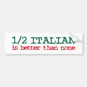 Half Italiaans Bumpersticker