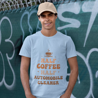 Half koffie half autobreiniger t-shirt
