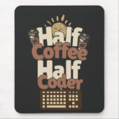 Half Koffie, Half Codeur Muismat (Voorkant)