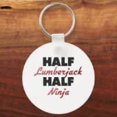 Half Lumberjack Half Ninja Sleutelhanger (Voorkant)