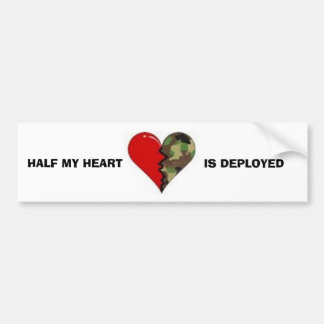 HALF MIJN HART, IS GEÏNPLOYEERD BUMPERSTICKER