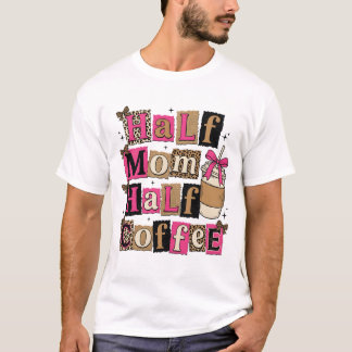 Half Moeder Half Coffee Retro Luipaard Coquette Mo T-shirt