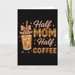 Half Moeder Half Koude Koffie Moeder Leven Grafisc Kaart