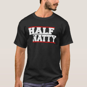 Half Natty Athletic Fitness Gym Bodybuilding Meme T-shirt