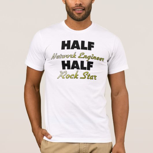 Half-Network Engineer Half Rock Star T-shirt (Voorkant)