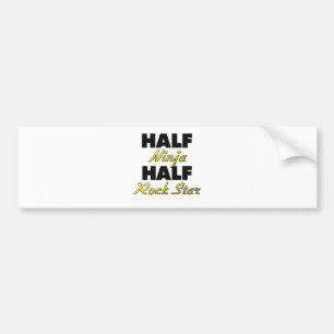 Half Ninja Half Rock Star Bumpersticker
