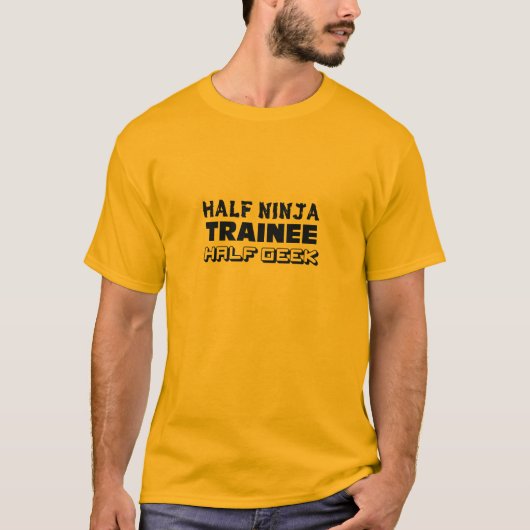 Half Ninja Trainee Half Geek T-shirt (Voorkant)