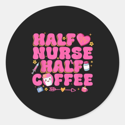 Half Nurse Half Coffee Nurse  Ronde Sticker (Voorkant)