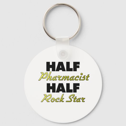 Half Pharmacist Half Rock Star Sleutelhanger (Voorkant)