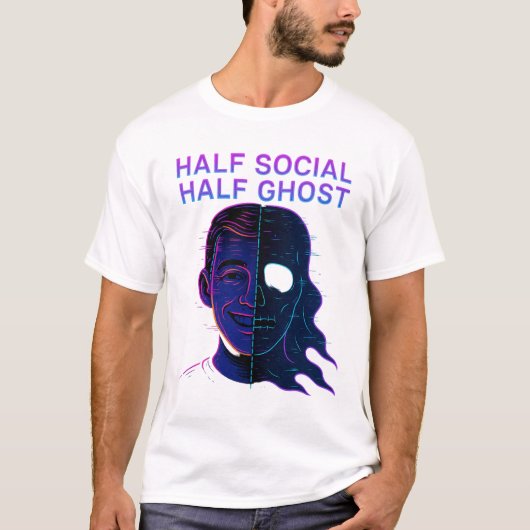 Half Social Half Ghost Introvert Antisocial Humor T-shirt (Voorkant)