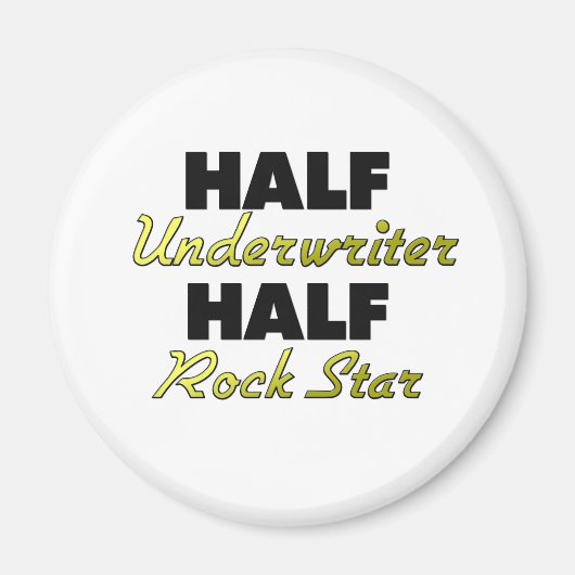Half Underwriter Half Rock Star Magneet (Voorkant)