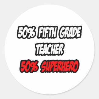 Half vijfde klas leraar... Half superheld Ronde Sticker