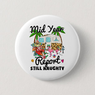 Halfjaarverslag Nog steeds stout Kerstmis in juli Ronde Button 5,7 Cm