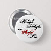 Haligh, Haligh, een Awful Lie Button (Voorkant /achterkant)