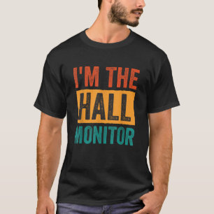 Hall Monitor T-Shirt