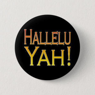 Hallelu Yah! (goud) Ronde Button 5,7 Cm