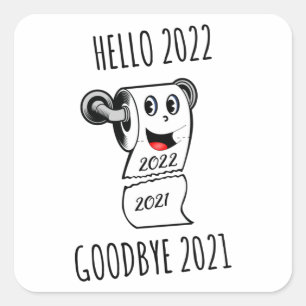 hallo 2022 Vaarwel 2021 toiletpapier Vierkante Sticker