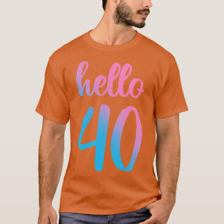 Hallo 40ste verjaardagscadeau II T-shirt