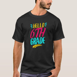 hallo 6e klas Eerste dag van de schoolleraar terug T-shirt