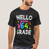 hallo 8e graadviervoet van 64 Wiskunde grappig ter T-shirt (Voorkant)