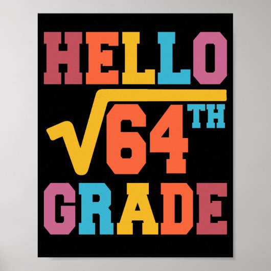 hallo 8e klas Square Root van 64 wiskunde student Poster (Voorkant)