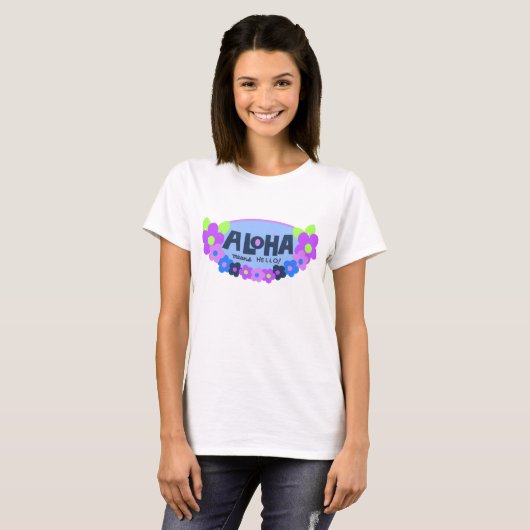 Hallo Aloha Means T-shirt (Voorkant volledig)