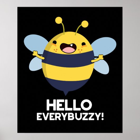 hallo Anybuzzy Funny Bee Pun Dark BG Poster (Voorkant)