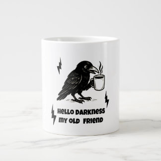 Hallo Coffee Raven – Darkness Mijn oude vriend Extra Grote Beker