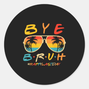 Hallo Dag Bruh Leraar Happy Last Day Of School Ronde Sticker