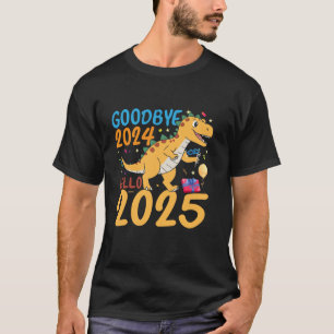 Hallo Dinosaur T Rex Goodbye 2024 2025 Happy New Y T-shirt