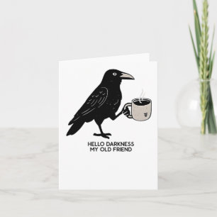 Hallo Duisternis Mijn Oude Vriend Crow Coffee Grie Kaart