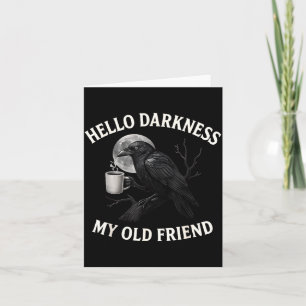 Hallo Duisternis Mijn Oude Vriend Crow Coffee Soky Kaart