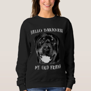 Hallo Duisternis Mijn Oude Vriend Grappige Hond Ro Trui