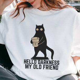 Hallo duisternis mijn oude vriend grappige kat kof t-shirt