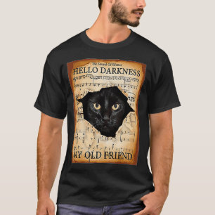 hallo duisternis mijn oude vriend kat (2) t-shirt